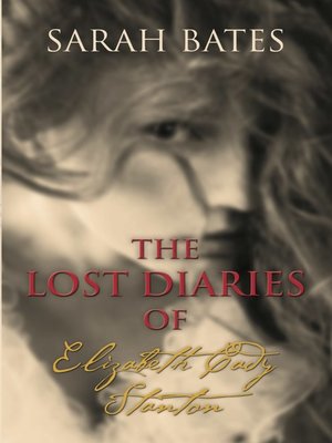 cover image of THE LOST DIARIES OF ELIZABETH CADY STANTON